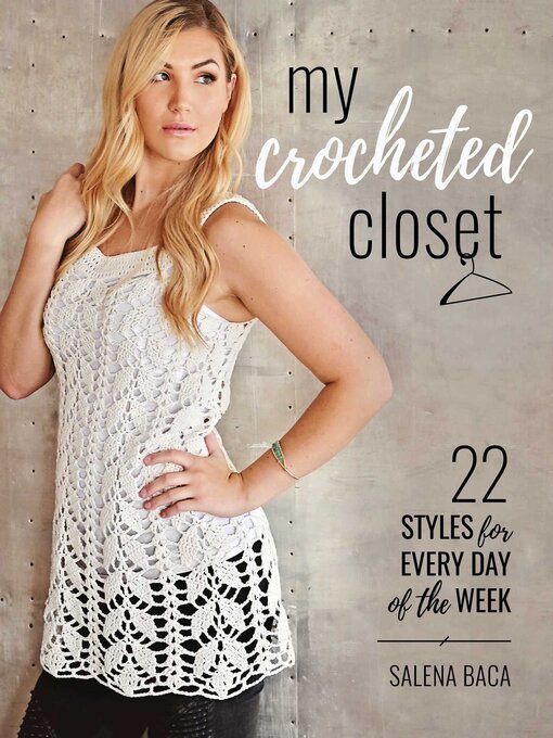 Title details for My Crocheted Closet by Salena Baca - Available